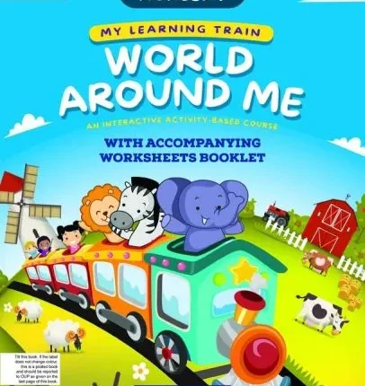 My Learning Train: World Around Me Nursery Book