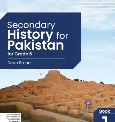Secondary History for Pakistan for Grade 6