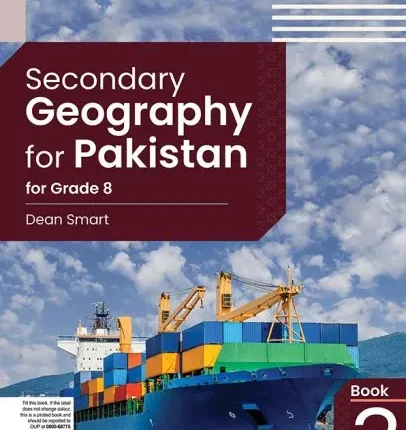 Secondary Geography for Pakistan for Grade 8