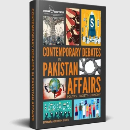 Contemporary Debates in CSS Pakistan Affairs