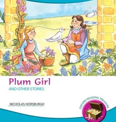 Oxford Reading Treasure: Plum Girl and Other Stories