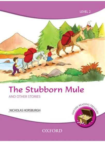Oxford Reading Treasure: The Stubborn Mule and Other Stories