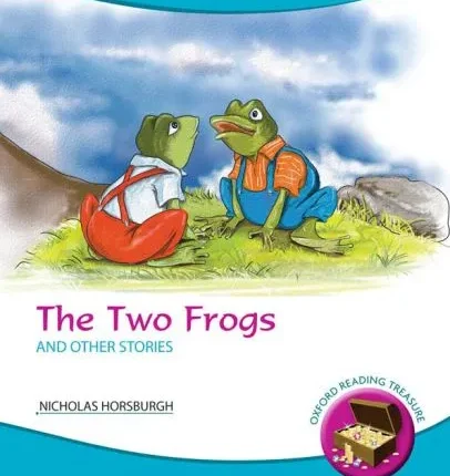 Oxford Reading Treasure: The Two Frogs and Other Stories